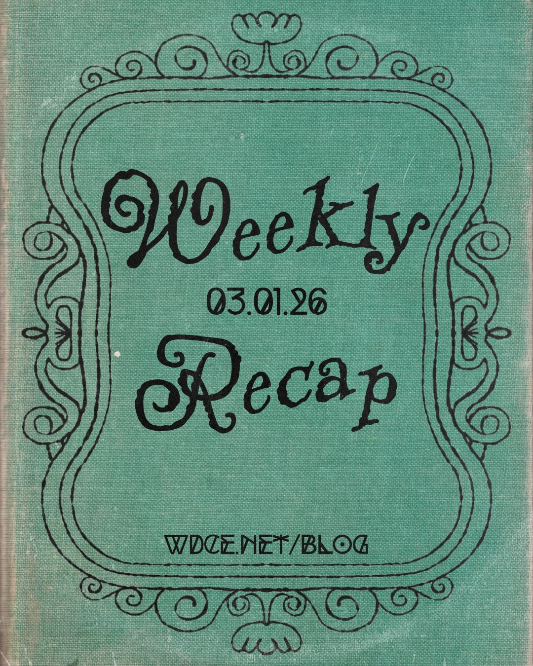 Weekly Recap #18 (3/1/26)